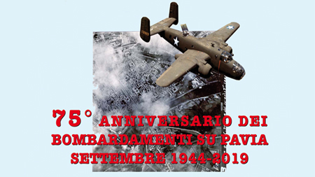 75 Anniversario dei bombardamenti su Pavia - settembre 1944 - 2019