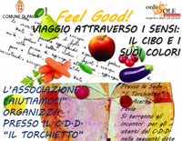 Feel Good: "Viaggio attraverso i sensi: il cibo e i suoi colori"